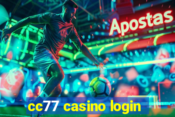 cc77 casino login